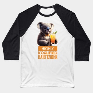 Just a Highly Koalified Bartender Koala 2 Baseball T-Shirt